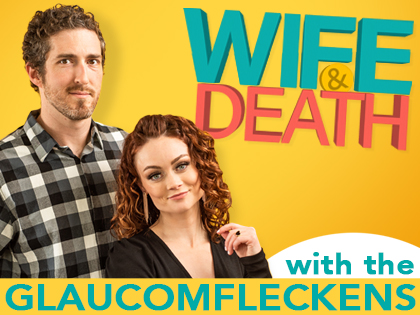 Wife and Death with the Glaucomfleckens